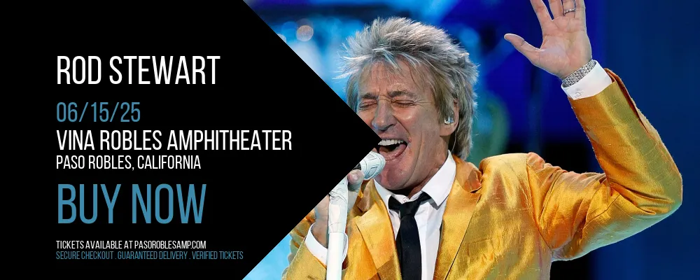 Rod Stewart at Vina Robles Amphitheater