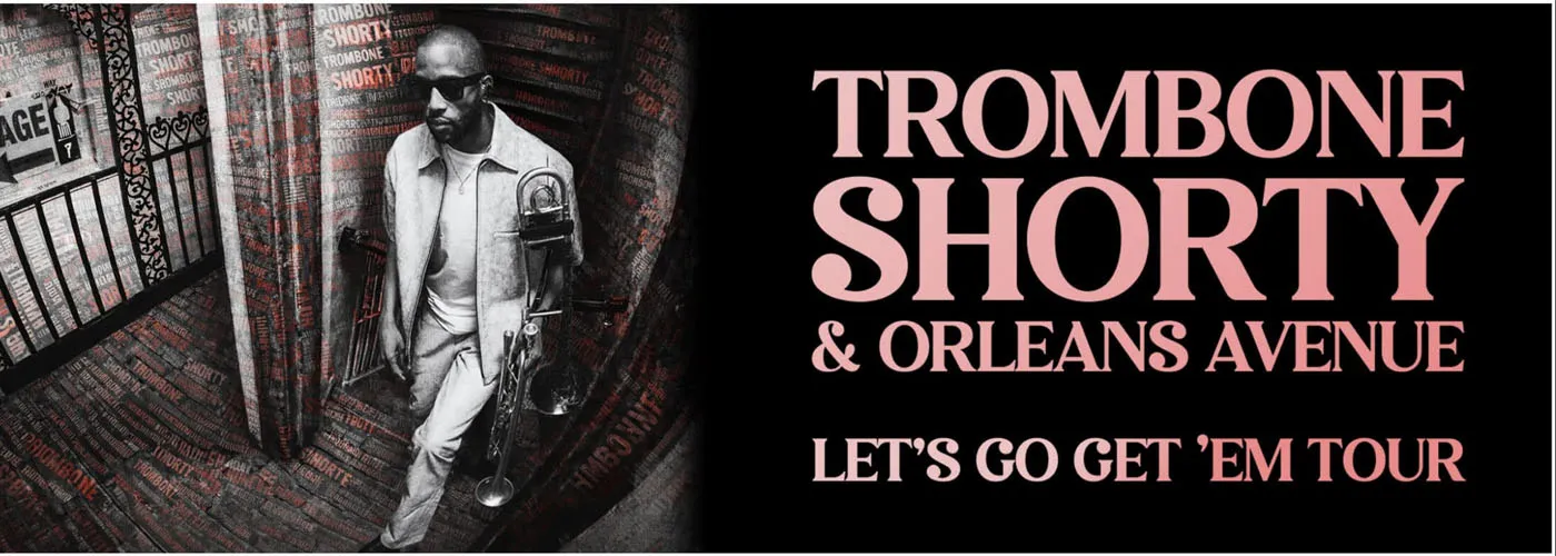 Trombone Shorty And Orleans Avenue &amp; St. Paul and The Broken Bones