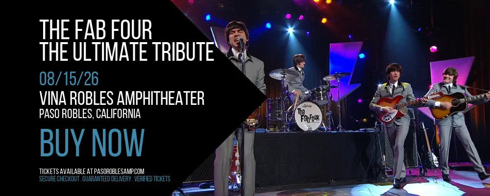 The Fab Four at Vina Robles Amphitheater